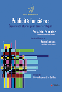 Publicité foncière : Organisation et principales caractéristiques
